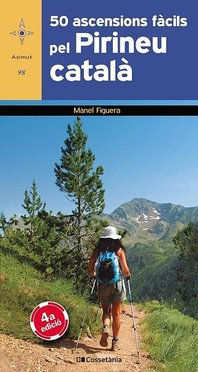 50 ASCENSIONS FÀCILS PEL PIRINEU CATALÀ | 9788413562537 | FIGUERA I ABADAL, MANEL | Llibreria L'Odissea - Libreria Online de Vilafranca del Penedès - Comprar libros