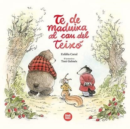 TE DE MADUIXA AL CAU DEL TEIXÓ | 9788418288494 | CANAL IGLÉSIAS, EULÀLIA | Llibreria Online de Vilafranca del Penedès | Comprar llibres en català