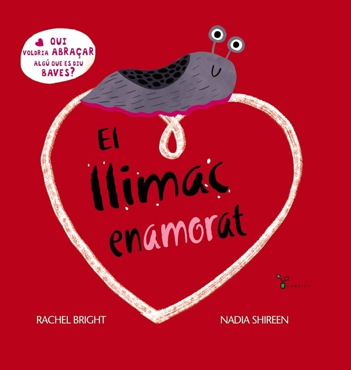 EL LLIMAC ENAMORAT | 9788413492315 | BRIGHT, RACHEL | Llibreria L'Odissea - Libreria Online de Vilafranca del Penedès - Comprar libros