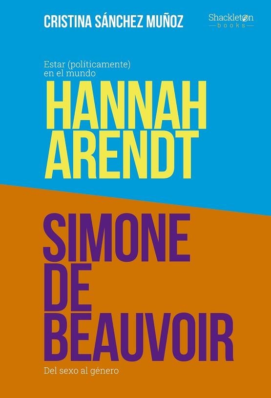 GRANDES PENSADORAS SIMONE DE BEAUVOIR Y HANNAH ARENDT | 9788413612522 | SÁNCHEZ, CRISTINA | Llibreria Online de Vilafranca del Penedès | Comprar llibres en català