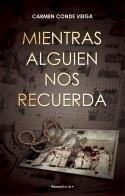 MIENTRAS ALGUIEN NOS RECUERDA | 9788419283511 | CONDE VEIGA, CARMEN | Llibreria Online de Vilafranca del Penedès | Comprar llibres en català