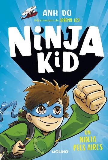 NINJA KID 2  UN NINJA PELS AIRES | 9788427225763 | DO, ANH | Llibreria Online de Vilafranca del Penedès | Comprar llibres en català