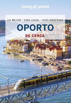 OPORTO DE CERCA 2023 | 9788408264125 | WALKER, KERRY/ST.LOUIS, REGIS | Llibreria L'Odissea - Libreria Online de Vilafranca del Penedès - Comprar libros