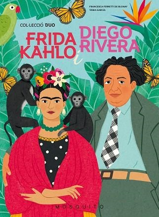 FRIDA KAHLO I DIEGO RIVERA | 9788419095251 | FERRETTI DE BLONAY, FRANCESCA | Llibreria Online de Vilafranca del Penedès | Comprar llibres en català