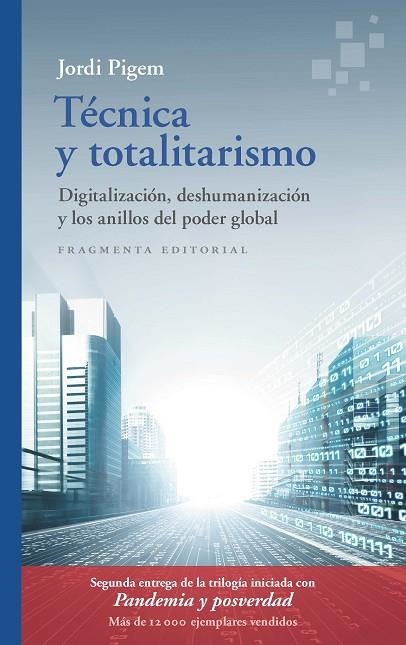 TÉCNICA Y TOTALITARISMO | 9788417796792 | PIGEM, JORDI | Llibreria L'Odissea - Libreria Online de Vilafranca del Penedès - Comprar libros