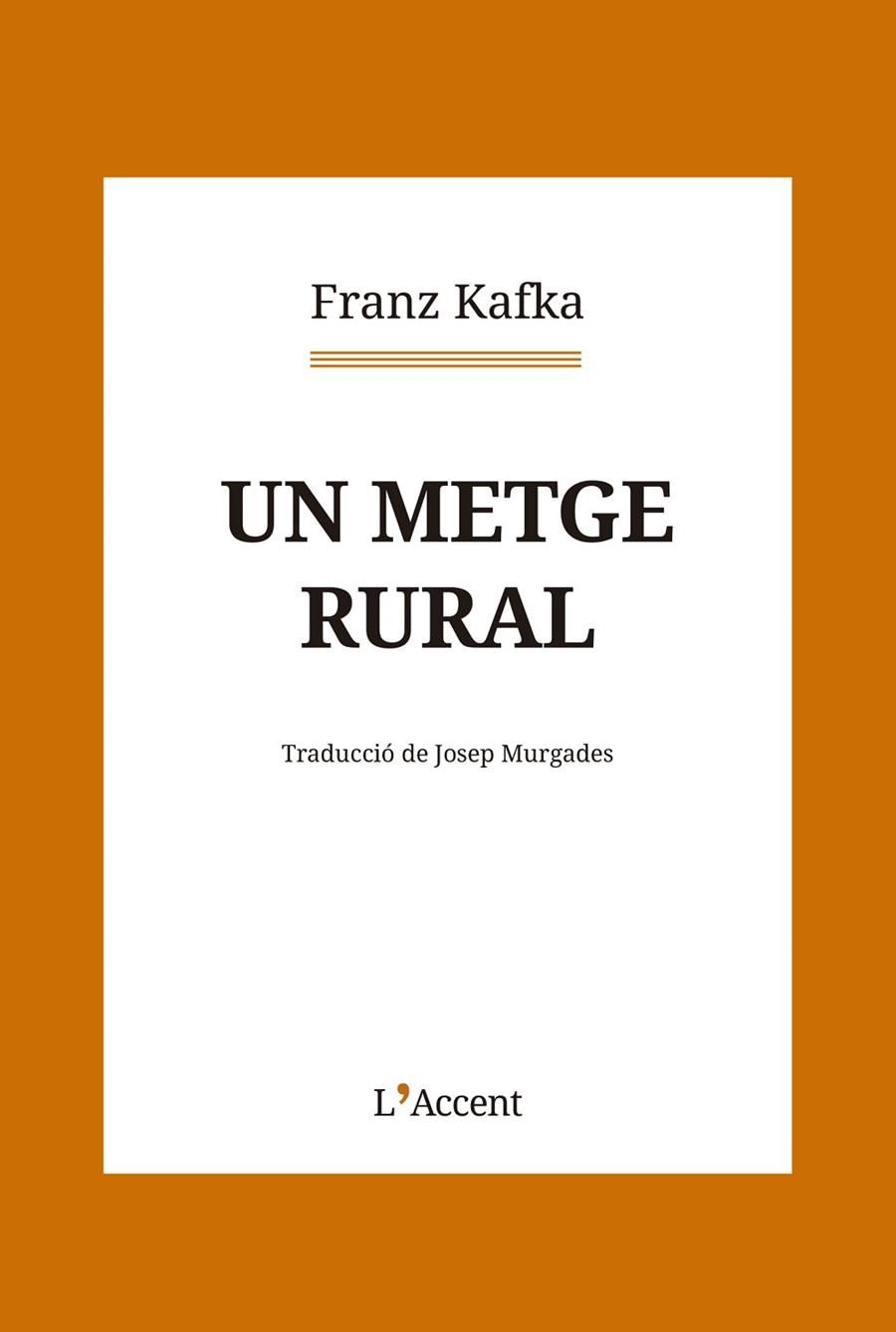 UN METGE RURAL | 9788418680281 | KAFKA, FRANZ | Llibreria L'Odissea - Libreria Online de Vilafranca del Penedès - Comprar libros