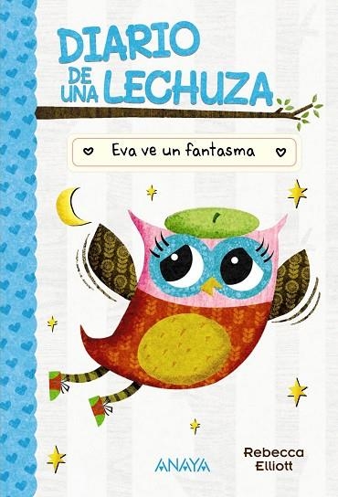 DIARIO DE UNA LECHUZA 2 EVA VE UN FANTASMA | 9788414335178 | ELLIOTT, REBECCA | Llibreria Online de Vilafranca del Penedès | Comprar llibres en català