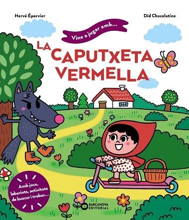 VINE A JUGAR AMB LA CAPUTXETA VERMELLA | 9788448959746 | ÉPARVIER, HERVÉ | Llibreria Online de Vilafranca del Penedès | Comprar llibres en català