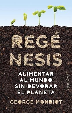 REGÉNESIS | 9788412619997 | MONBIOT, GEORGE | Llibreria Online de Vilafranca del Penedès | Comprar llibres en català