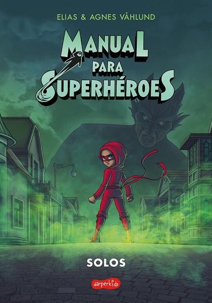 MANUAL PARA SUPERHÉROES 3: SOLOS | 9788418774645 | VÅHLUND, ELIAS | Llibreria Online de Vilafranca del Penedès | Comprar llibres en català