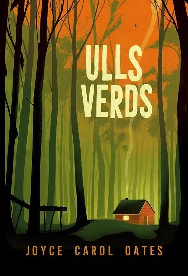 ULLS VERDS | 9788412620191 | OATES, JOYCE CAROL | Llibreria Online de Vilafranca del Penedès | Comprar llibres en català