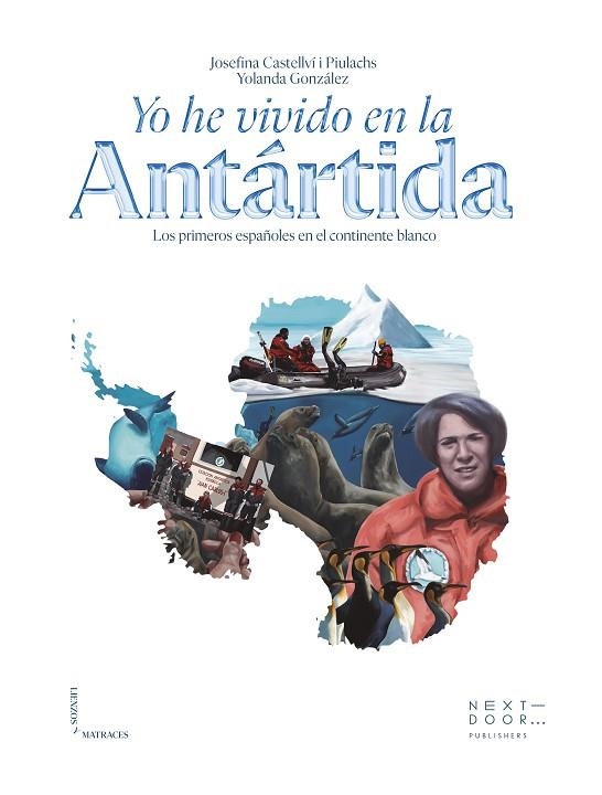 YO HE VIVIDO EN LA ANTÁRTIDA | 9788412630046 | JOSEFINA CASTELLVÍ | Llibreria Online de Vilafranca del Penedès | Comprar llibres en català