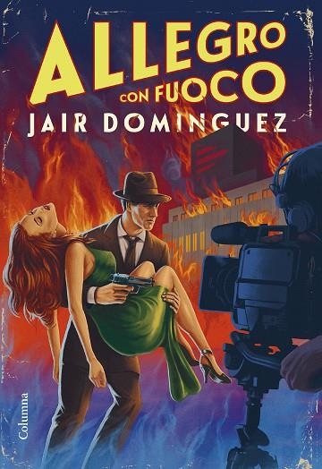 ALLEGRO CON FUOCO | 9788466430272 | DOMINGUEZ TORREGROSSA, JAIR | Llibreria Online de Vilafranca del Penedès | Comprar llibres en català