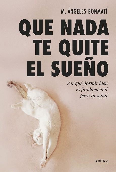 QUE NADA TE QUITE EL SUEÑO | 9788491994978 | BONMATÍ, M. ÁNGELES | Llibreria Online de Vilafranca del Penedès | Comprar llibres en català