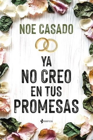 YA NO CREO EN TUS PROMESAS | 9788408269137 | CASADO, NOE | Llibreria Online de Vilafranca del Penedès | Comprar llibres en català