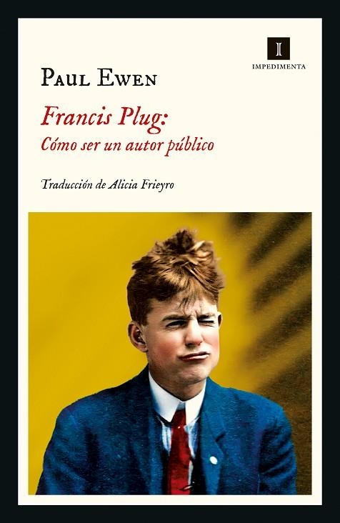 FRANCIS PLUG CÓMO SER UN AUTOR PÚBLICO | 9788418668883 | EWEN, PAUL | Llibreria Online de Vilafranca del Penedès | Comprar llibres en català