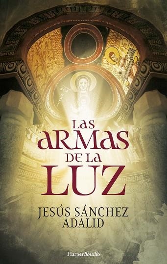 LAS ARMAS DE LA LUZ | 9788418623844 | SÁNCHEZ ADALID, JESÚS | Llibreria Online de Vilafranca del Penedès | Comprar llibres en català