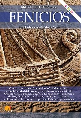 BREVE HISTORIA DE LOS FENICIOS N E COLOR | 9788413053509 | CÓRDOBA DE LA CRUZ, JOSÉ LUIS | Llibreria Online de Vilafranca del Penedès | Comprar llibres en català