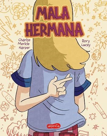 MALA HERMANA QUÉ SIGNIFICA SER UNA BUENA HERMANA | 9788418774669 | HARPER, CHARISE MERICLE | Llibreria Online de Vilafranca del Penedès | Comprar llibres en català