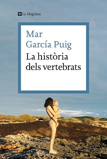 LA HISTÒRIA DELS VERTEBRATS | 9788419013385 | GARCÍA PUIG, MAR | Llibreria L'Odissea - Libreria Online de Vilafranca del Penedès - Comprar libros