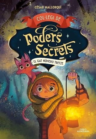 COL·LEGI DE PODERS SECRETS 1 EL GAT NÚMERO TRETZE | 9788419191960 | MALLORQUÍ, CÉSAR | Llibreria Online de Vilafranca del Penedès | Comprar llibres en català