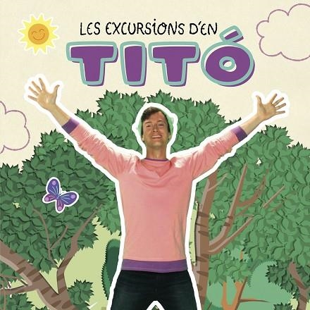 LES EXCURSIONS D'EN TITÓ | 9788413895031 | VV. AA | Llibreria Online de Vilafranca del Penedès | Comprar llibres en català