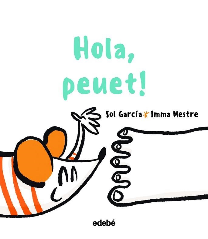 HOLA PEUET! | 9788468363400 | GARCÍA PRATS, SOLEDAD | Llibreria Online de Vilafranca del Penedès | Comprar llibres en català