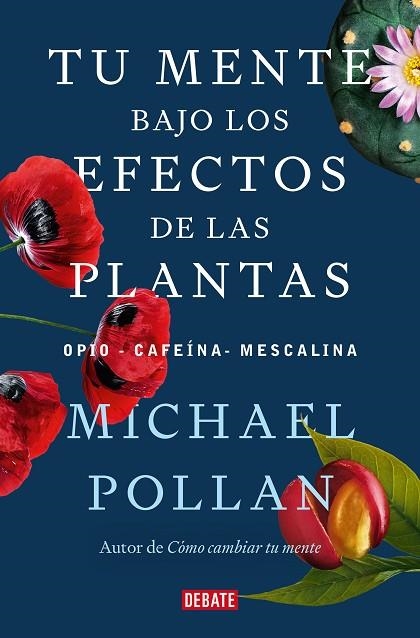 TU MENTE BAJO LOS EFECTOS DE LAS PLANTAS | 9788418967962 | POLLAN, MICHAEL | Llibreria Online de Vilafranca del Penedès | Comprar llibres en català