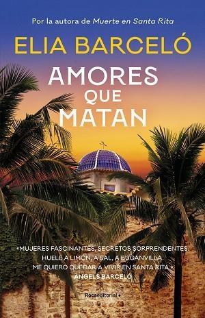 AMORES QUE MATAN ( MUERTE EN SANTA RITA 2 ) | 9788419283818 | BARCELÓ, ELIA | Llibreria Online de Vilafranca del Penedès | Comprar llibres en català