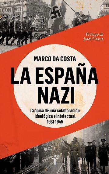 LA ESPAÑA NAZI | 9788430625765 | DA COSTA, MARCO | Llibreria Online de Vilafranca del Penedès | Comprar llibres en català