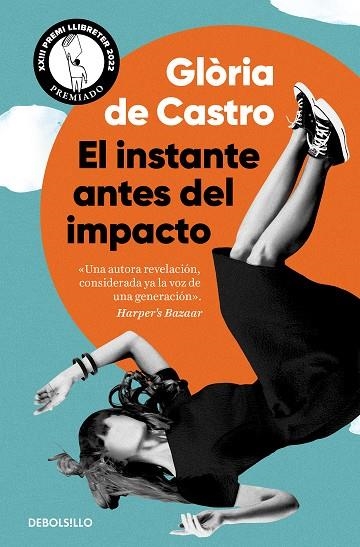 EL INSTANTE ANTES DEL IMPACTO | 9788466370936 | DE CASTRO, GLÒRIA | Llibreria Online de Vilafranca del Penedès | Comprar llibres en català