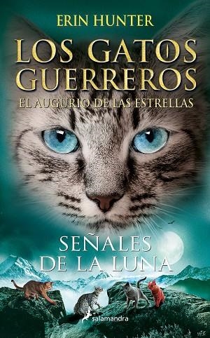 LOS GATOS GUERREROS | EL AUGURIO DE LAS ESTRELLAS 4 - SEÑALES DE LA LUNA | 9788418797392 | HUNTER, ERIN | Llibreria L'Odissea - Libreria Online de Vilafranca del Penedès - Comprar libros