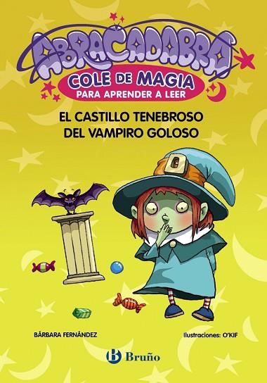 ABRACADABRA COLE DE MAGIA PARA APRENDER A LEER 3 EL CASTILLO TENEBROSO DEL VA | 9788469669068 | FERNÁNDEZ, BÁRBARA | Llibreria Online de Vilafranca del Penedès | Comprar llibres en català