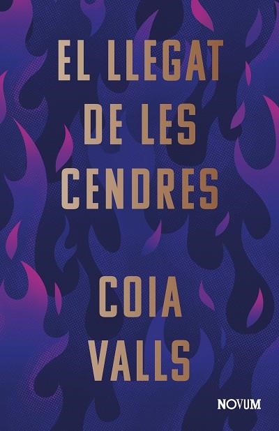 EL LLEGAT DE LES CENDRES | 9788419311375 | VALLS, COIA | Llibreria Online de Vilafranca del Penedès | Comprar llibres en català