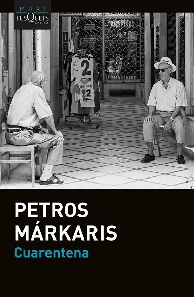 CUARENTENA | 9788411072670 | MÁRKARIS, PETROS | Llibreria L'Odissea - Libreria Online de Vilafranca del Penedès - Comprar libros