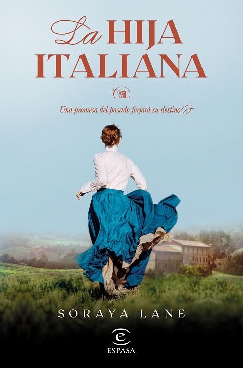 LA HIJA ITALIANA SERIE LAS HIJAS PERDIDAS 1 | 9788467069518 | LANE, SORAYA | Llibreria Online de Vilafranca del Penedès | Comprar llibres en català