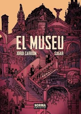 EL MUSEU | 9788467961683 | JORDI CARRION-SAGAR | Llibreria Online de Vilafranca del Penedès | Comprar llibres en català