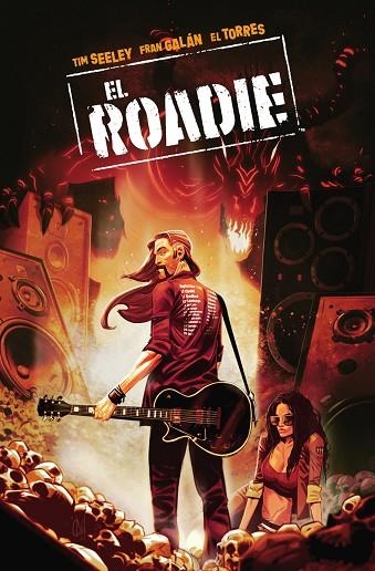 EL ROADIE | 9788467960884 | SEELEY, TIM/GALAN, FRAN | Llibreria Online de Vilafranca del Penedès | Comprar llibres en català