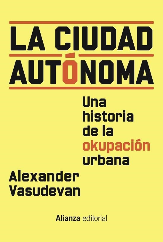 LA CIUDAD AUTONOMA | 9788411482394 | VASUDEVAN, ALEXANDER | Llibreria Online de Vilafranca del Penedès | Comprar llibres en català