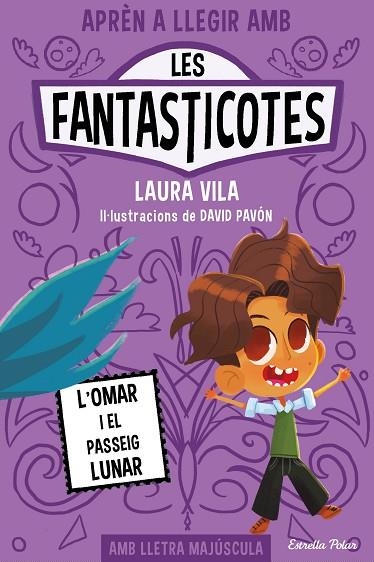 APRÈN A LLEGIR AMB LES FANTASTICOTES 3 L'OMAR I EL PASSEIG LUNAR | 9788413894898 | VILA, LAURA | Llibreria Online de Vilafranca del Penedès | Comprar llibres en català