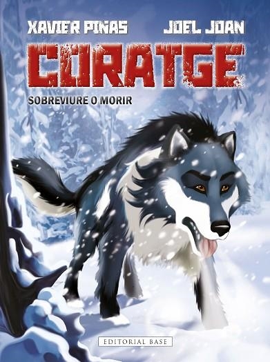 CORATGE. SOBREVIURE O MORIR | 9788419007636 | JOAN I JUVÉ, JOEL | Llibreria Online de Vilafranca del Penedès | Comprar llibres en català