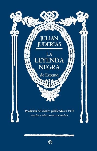 LA LEYENDA NEGRA DE ESPAÑA | 9788413845531 | JUDERÍAS, JULIÁN | Llibreria Online de Vilafranca del Penedès | Comprar llibres en català