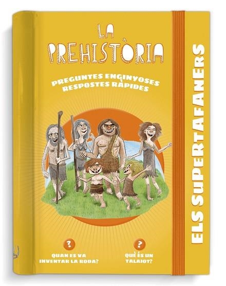 ELS SUPERTAFANERS LA PREHISTÒRIA | 9788499743950 | VOX EDITORIAL | Llibreria Online de Vilafranca del Penedès | Comprar llibres en català