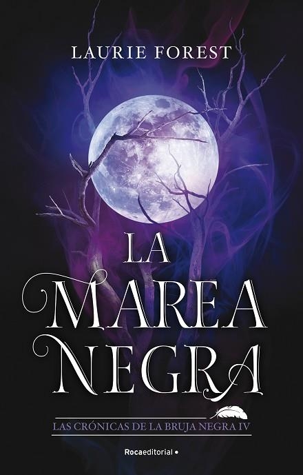 LA MAREA NEGRA LAS CRONICAS DE LA BRUJA NEGRA 4 | 9788419283801 | FOREST, LAURIE | Llibreria Online de Vilafranca del Penedès | Comprar llibres en català