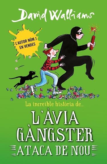 LA INCREÏBLE HISTÒRIA DE ... L'ÀVIA GÀNGSTER ATACA DE NOU | 9788419169648 | WALLIAMS, DAVID | Llibreria Online de Vilafranca del Penedès | Comprar llibres en català