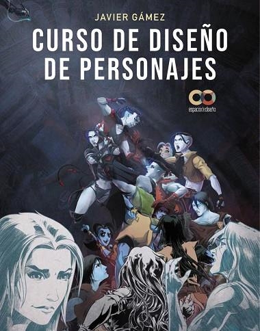 CURSO DE DISENO DE PERSONAJES | 9788441547711 | GÁMEZ GÁMEZ, JAVIER | Llibreria Online de Vilafranca del Penedès | Comprar llibres en català