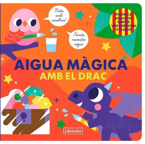 AIGUA MÀGICA AMB EL DRAC | 9788412641509 | STUDIO IMAGEBOOKS/FARIA, KIM | Llibreria Online de Vilafranca del Penedès | Comprar llibres en català