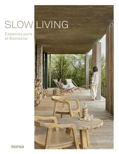 SLOW LIVING ESPACIOS PARA EL BIENESTAR | 9788417557638 | DANIELA SANTOS QUARTINO | Llibreria Online de Vilafranca del Penedès | Comprar llibres en català