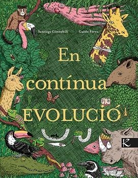 EN CONTÍNUA EVOLUCIÓ | 9788418558627 | GINNOBILI, SANTIAGO | Llibreria Online de Vilafranca del Penedès | Comprar llibres en català