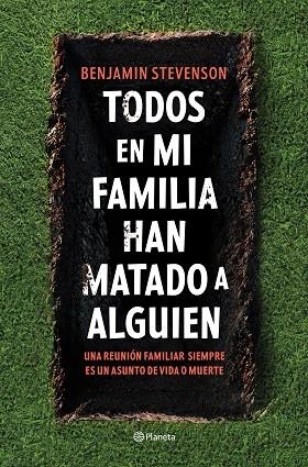 TODOS EN MI FAMILIA HAN MATADO A ALGUIEN | 9788408271130 | STEVENSON, BENJAMIN | Llibreria Online de Vilafranca del Penedès | Comprar llibres en català